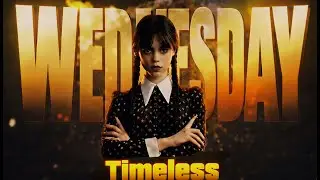 I made the youtube First WEDNESDAY Timeless edit| In 8 HOURS | No Presets| No Plugins| After Effects