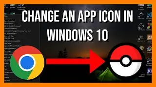 How to Change an Application Icon in Windows 10 | How to change icon on Windows 10
