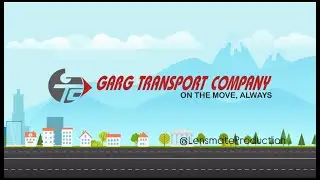 Garg Transport Company | Animated Branding Video by Lensmate Production