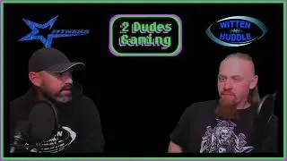 2 Dudes Gaming Podcast #1 - Ryan Witten