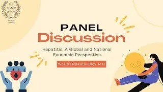 Panel Discussion- 'Hepatitis: A Global and National Economic Perspective'