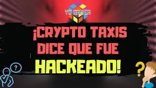 🤔🚨 &iexcl;CRYPTO  TAXIS DICE QUE FUE HACKEADO!