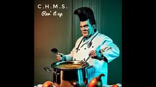 C.H.M.S. - Rev&acute; It Up