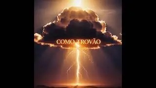 Como Trovão (Vem Espírito)