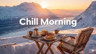 Chill Morning 2026 ❄️ Chillout & Soft House Music for Stress Relief and Better Sleep