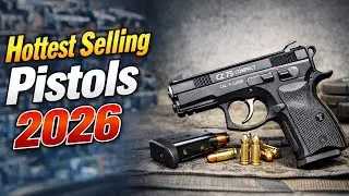 Top 12 Hottest Selling Pistols 2026 &ndash; #1 Is Still Dominating Shelves