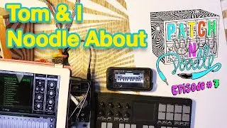 patch 'n' doodle with Damon Soule ep #07/ Tom and I noodle about