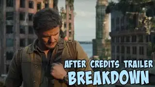 TLOU Weeks Ahead Trailer Breakdown