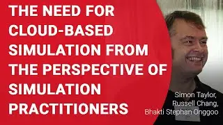 The need for cloud-based simulation from the perspective of simulation practitioners