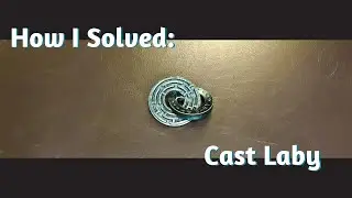 How I Solved The Cast Laby Puzzle?