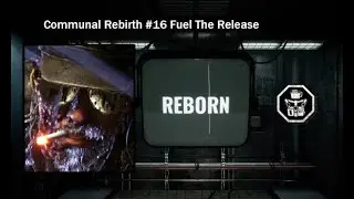 Communal Rebirth #16: Fuel The Release