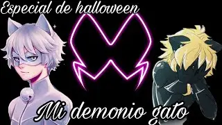 || Mi demonio gato || Especial de Halloween