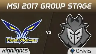 FW vs G2 Highlights MSI 2017 Group Stage Flash Wolves vs G2 Esports by Onivia