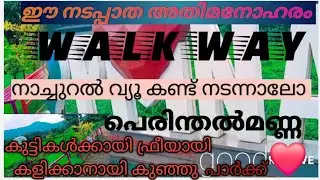 PERINTHALMANNA OPEN GIM & WALK  WAY | BEAUTY FUL VIEW |  BY PASS  ROAD