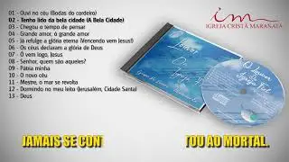 O Louvor da Igreja Fiel - CD Completo - Igreja Cristã Maranata