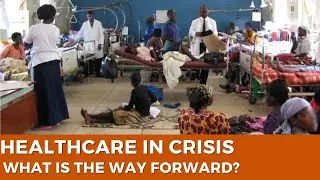 Nigeria&rsquo;s Healthcare Crisis: Overworked Doctors, Mass Exodus & Failing System