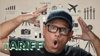 Tariffs and Trade Wars: What Do They Mean for Photographers & Videographers?