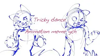 TRICKY DANCE &times; animation meme &times; ych (closed)