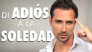 La Simple Sanación a la Soledad - Cómo Estar Solo Y Sentirte Increíblemente Bien