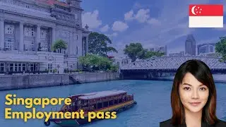 How to secure an employment pass in Singapore?
