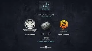Execration vs Neon Esports Game 1 (BO3)  | Perfect World Master | SEA Qualifiers