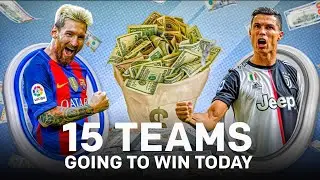 15 TEAMS GOING TO WIN TODAY 