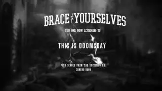 BRACE YOURSELVES - This is Doomsday (Official Track)