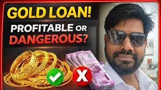 Gold Loan: Profitable or Dangerous? Must Watch Before Taking a Gold Loan | Full Truth