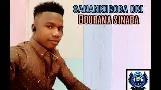 SANANKOROBA DRI -  NOUMOU DJOUROU (BOURAMA SINABA)