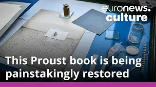 No time to lose: This unseen Proust manuscript is being painstakingly restored