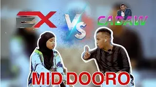 SUMAYO QURUX MID DOORO || CADOWGAGA AMA EX KAGA || ...