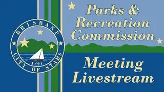 Brisbane Parks and Recreation Commission Meeting 11-12-2025