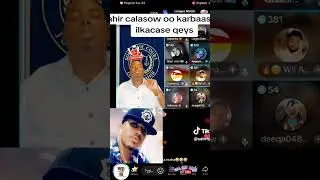DAHIR ALASOW OO KARBAASHEY ILKACASE QAYS