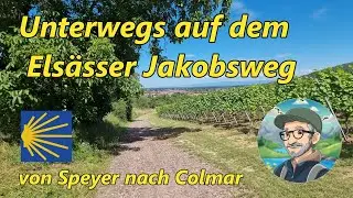 Pilgern auf dem Els&auml;sser Jakobsweg