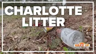 VERIFY: Is there more trash on Charlotte, NC roads than before?