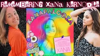 Remembering Xana Kernodle on Her Birthday #xanakernodle #xanapalooza