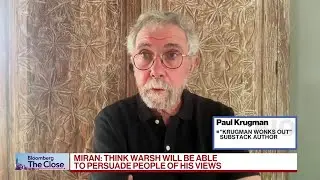 Warsh Isn't a 'Complete Partisan Clown,' Krugman Says