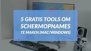 5 Gratis Tools voor Schermopnames op Mac/Windows [Vergelijking]