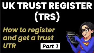 How to register a Trust with HMRC (clear and in detail) - Part 1