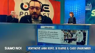 Siamo Noi (TV2000) 24 marzo 2023 - Unabomber: caso riaperto