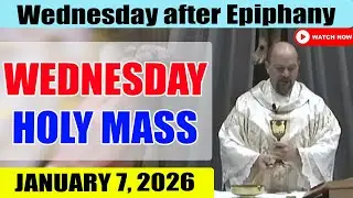 Catholic Mass Today | Daily TV Mass, Wednesday January 7, 2026