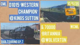 Railtour Double Header, D1015 &lsquo;Western Champion&rsquo; at Kings Sutton & 70000 &lsquo;Britannia&rsquo; at Wolverton