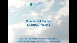 Commercial English Podcast 5 Critical Thinking by Doing Business In English