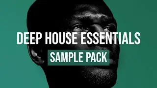 DEEP HOUSE ESSENTIALS V5 - SAMPLES, LOOPS & GUITAR RIFFS | SAMPLE PACK