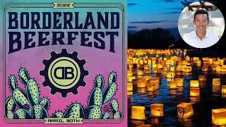 Beer Fest & Water Lanterns | What's Going on in El Paso
