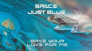 Space - Save Your Love For Me (Official Audio)