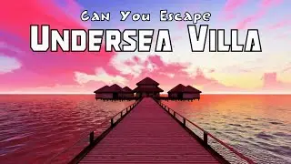 Can You Escape Undersea Villa Walkthrough 脱出ゲームUndersea Villa