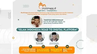 🔴 (LIVE) MuslimApp Islam Indonesia Road to Digital Platform