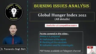 Global Hunger Index 2022 | Detailed analysis | PDF available | By - Dr. Pramendra Singh Bisht