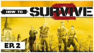 How to Survive 2 - Ep. 2 - Looting the City! - Gameplay  - Let's Play